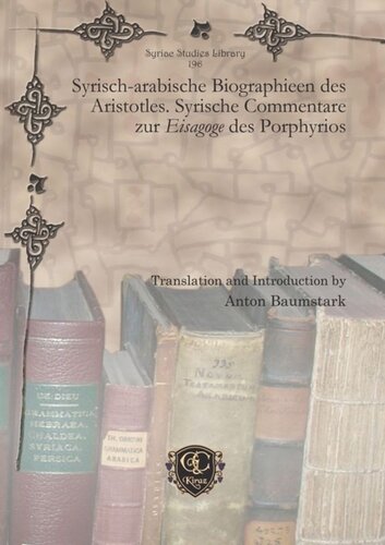 Syrischarabische Biographieen Des Aristotles Syrische Commentare Zur Eisagoge Des Porphyrios Anton Baumstark