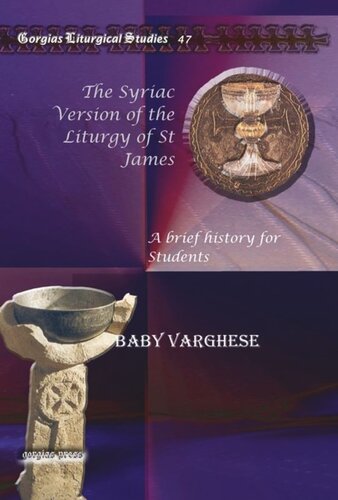 The Syriac Version Of The Liturgy Of St James A Brief History For Students Baby Varghese
