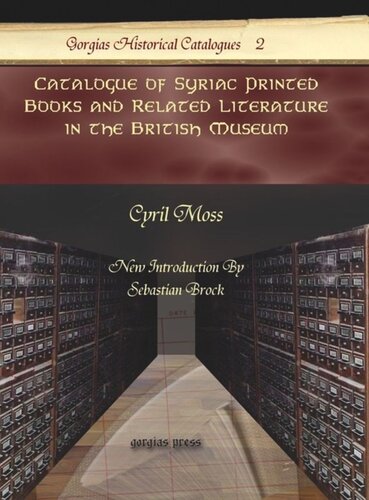 Catalogue Of Syriac Printed Books And Related Literature In The British Museum Cyril Moss