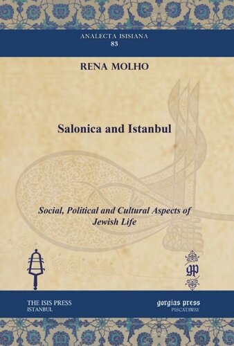 Salonica And Istanbul Social Political And Cultural Aspects Of Jewish Life Rena Molho