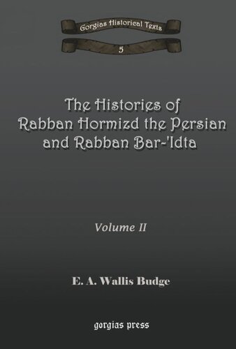 The Histories Of Rabban Hormizd And Rabban Baridta Ea Wallis Budge