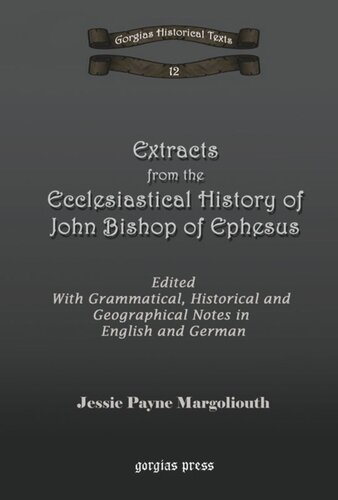 Extracts From The Ecclesiastical History Of John Bishop Of Ephesus Jessie P Margoliouth