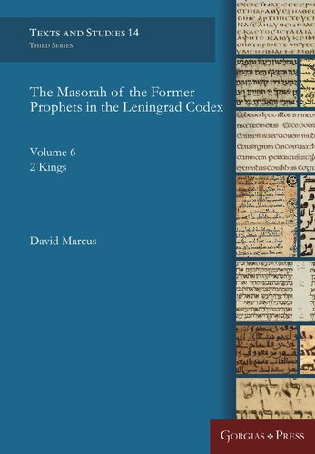The Masorah Of The Former Prophets In The Leningrad Codex Vol 6 2 Kings David Marcus