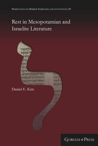 Rest In Mesopotamian And Israelite Literature Daniel E Kim