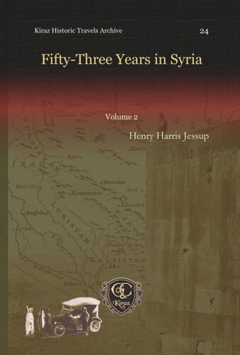 Fiftythree Years In Syria Henry Harris Jessup