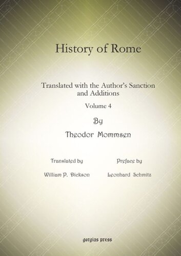 History Of Rome Translated With The Authors Sanction And Additions Theodore Mommsen Leonhard Schmitz William P Dickson