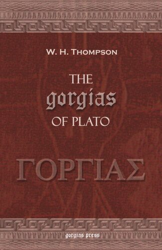 The Gorgias Of Plato W H Thompson