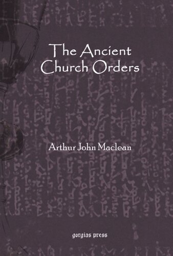 The Ancient Church Orders Arthur John Maclean