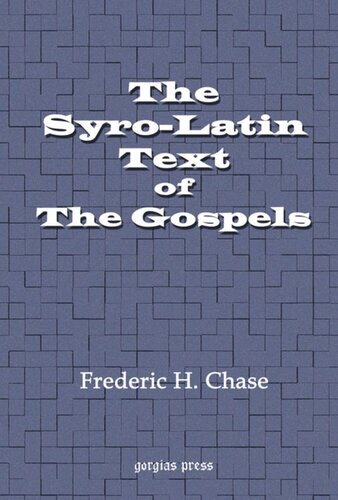 The Syrolatin Text Of The Gospels Frederic Henry Chase
