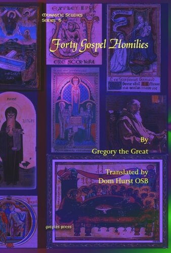 Forty Gospel Homilies Gregory The Great Dom David Hurst Osb