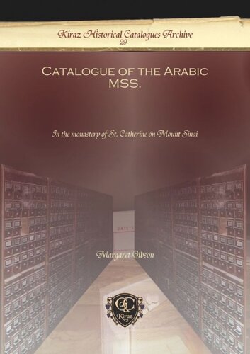 Catalogue Of The Arabic Mss In The Monastery Of St Catherine On Mount Sinai Margaret Gibson