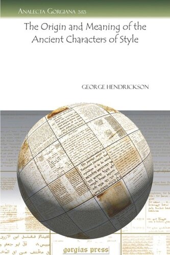 The Origin And Meaning Of The Ancient Characters Of Style George Hendrickson
