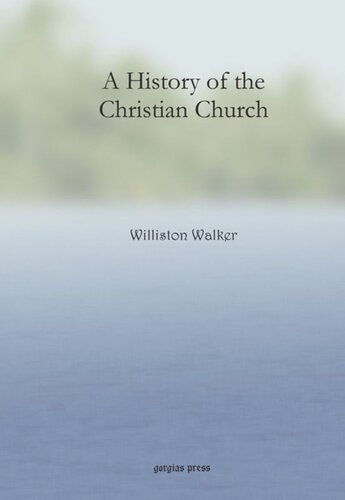 A History Of The Christian Church Williston Walker