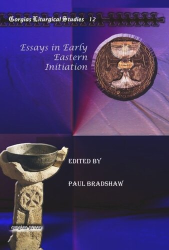 Essays In Early Eastern Initiation Paul Bradshaw Ed