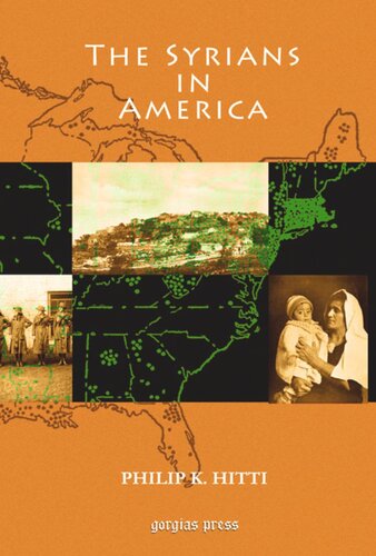 The Syrians In America With An Introduction By Talcott Williams Philip Khri Hitti