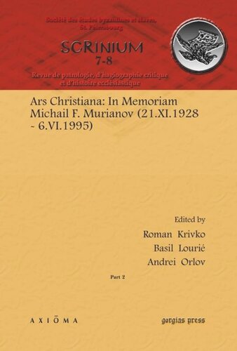 Ars Christiana In Memoriam Michail F Murianov 21xi1928 6vi1995 Roman Krivko Editor Andrei Orlov Editor