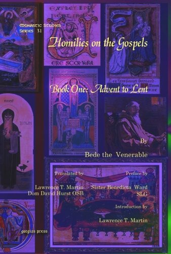 Homilies On The Gospels Book One Advent To Lent Bede The Venerable Sister Benedicta Ward Slg Lawrence T Martin Dom David Hurst Osb Lawrence T Martin