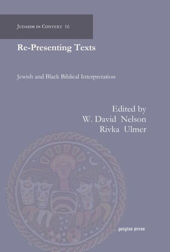 Representing Texts Jewish And Black Biblical Interpretation Unknown