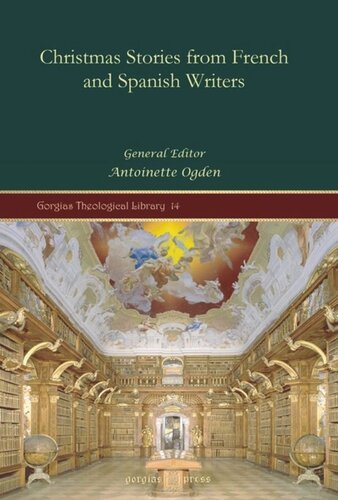 Christmas Stories From French And Spanish Writers Antoinette Ogden Editor