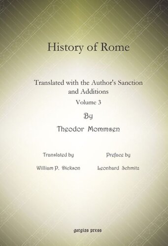 History Of Rome Translated With The Authors Sanction And Additions Theodore Mommsen Leonhard Schmitz William P Dickson
