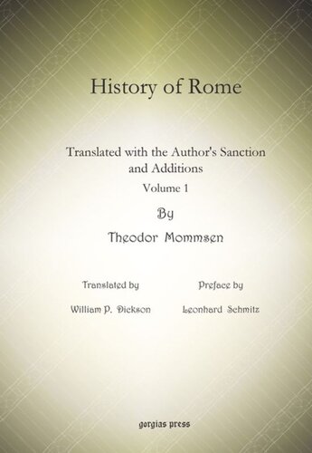 History Of Rome Translated With The Authors Sanction And Additions Theodore Mommsen Leonhard Schmitz William P Dickson