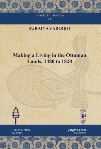 Making A Living In The Ottoman Lands 1480 To 1820 Suraiya Faroqhi