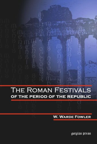 The Roman Festivals Of The Period Of The Republic W W Fowler