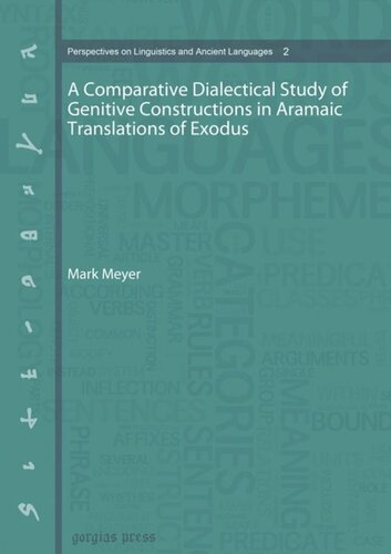A Comparative Dialectical Study Of Genitive Constructions In Aramaic Translations Of Exodus Mark Meyer