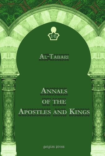 Altabaris Annals Of The Apostles And Kings A Critical Edition Including Aribs Supplement To Altabaris Annals Edited By Michael Jan De Goeje Abu Jafar Mohammad Ibn Jarir Altabari