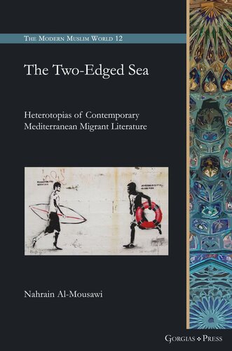 The Twoedged Sea Heterotopias Of Contemporary Mediterranean Migrant Literature Nahrain Almousawi