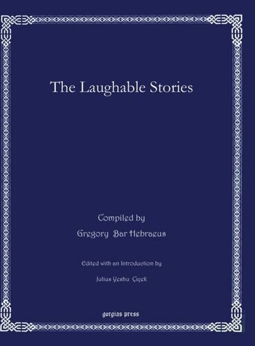 The Laughable Stories Julius Yeshu Iek Editor Gregory Abulfaraj Bar Hebraeus Editor