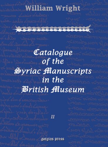 Catalogue Of The Syriac Manuscripts In The British Museum William Wright
