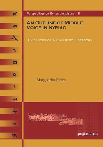 An Outline Of Middle Voice In Syriac Evidences Of A Linguistic Category Margherita Farina