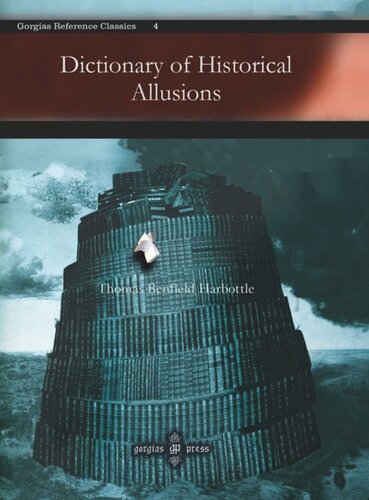 Dictionary Of Historical Allusions Thomas Benfield Harbottle