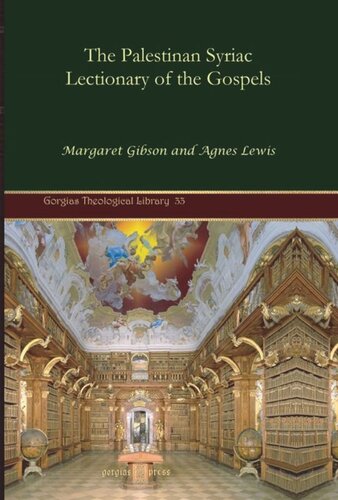 The Palestinan Syriac Lectionary Of The Gospels Margaret Gibson Agnes Lewis