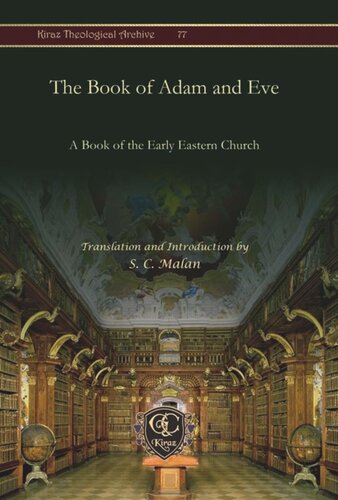 The Book Of Adam And Eve A Book Of The Early Eastern Church S C Malan