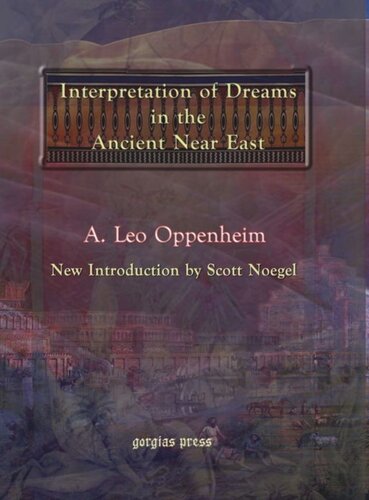 The Interpretation Of Dreams In The Ancient Near East A Leo Oppenheim