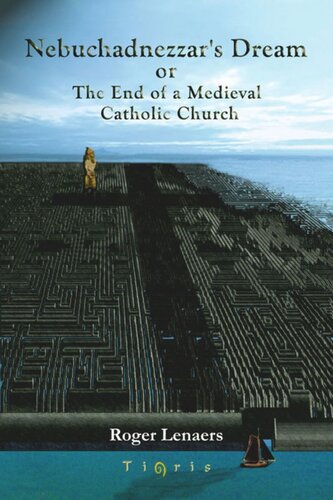 Nebuchadnezzars Dream Or The End Of A Medieval Catholic Church Roger Lenaers