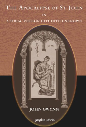The Apocalypse Of St John In A Syriac Version Hitherto Unknown John Gwynn