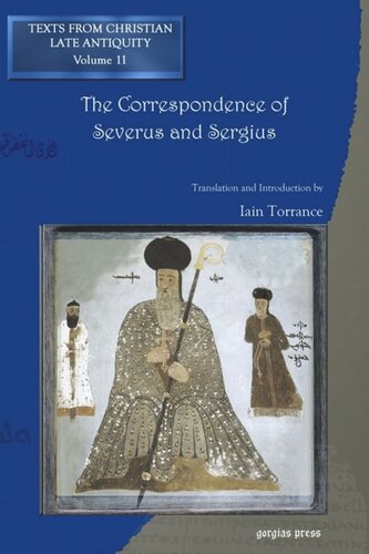 The Correspondence Of Severus And Sergius Iain Torrance
