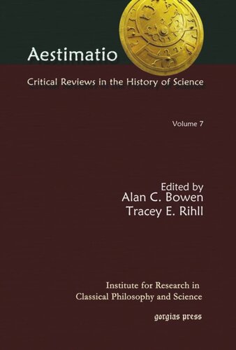 Aestimatio Critical Reviews In The History Of Science Volume 7 Alan C Bowen Editor Tracey E Rihll Editor