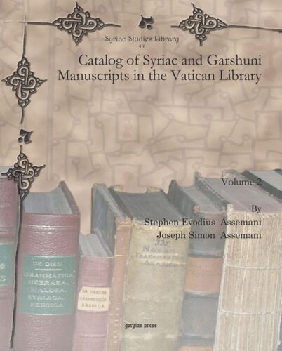 Catalog Of Syriac And Garshuni Manuscripts In The Vatican Library Stephen Evodius Assemani Joseph Simon Assemani