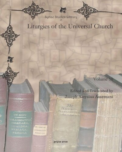Liturgies Of The Universal Church Josephus Aloysius Assemani Editor