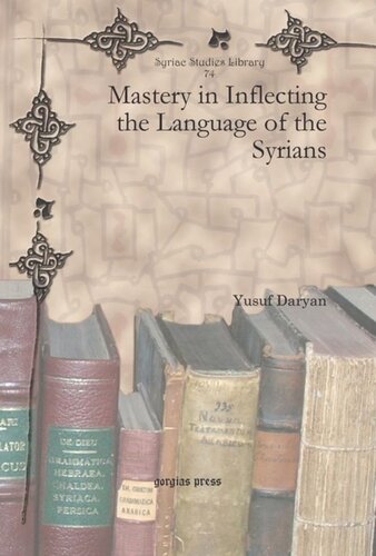 Mastery In Inflecting The Language Of The Syrians Yusuf Daryan