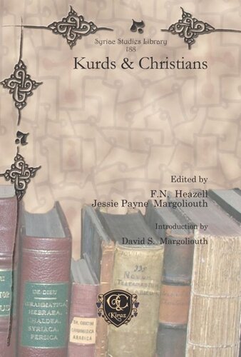 Kurds Christians F N Heazell Jessie P Margoliouth David S Margoliouth