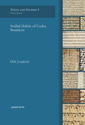 Scribal Habits Of Codex Sinaiticus Dirk Jongkind