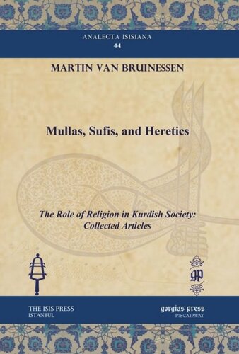 Mullas Sufis And Heretics The Role Of Religion In Kurdish Society Collected Articles Martin Van Bruinessen