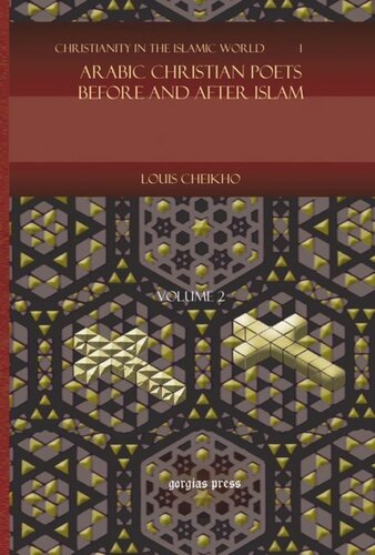 Arabic Christian Poets Before And After Islam Volume 2 Louis Cheikho