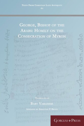 George Bishop Of The Arabs Homily On The Consecration Of Myron Baby Varghese