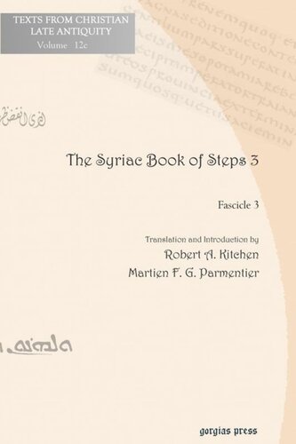 The Syriac Book Of Steps 3 Syriac Text And English Translation Robert A Kitchen Martien F G Parmentier